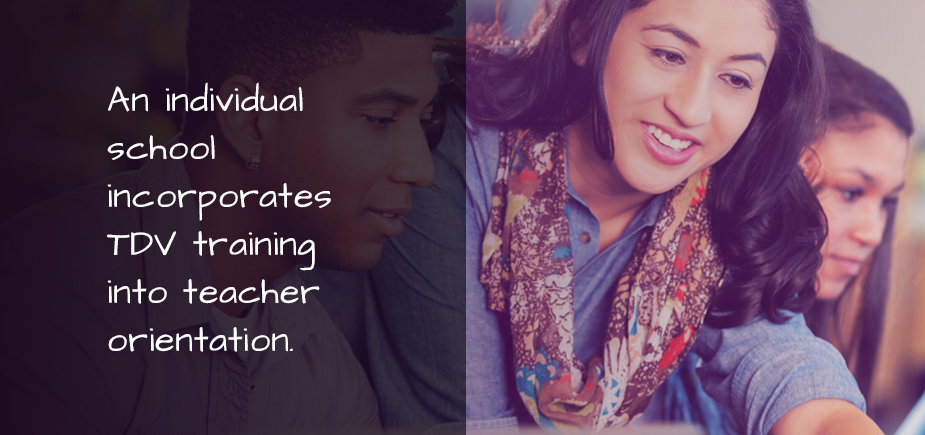 An individual school incorporates TDV training into teacher orientation.