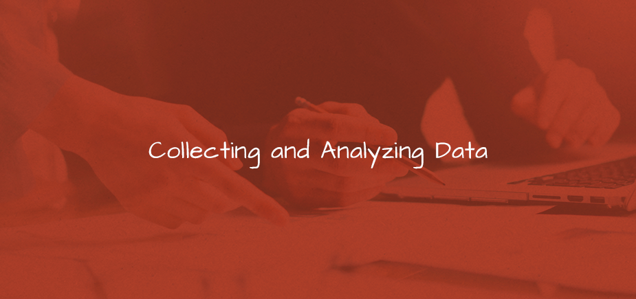 Collecting and Analyzing Data