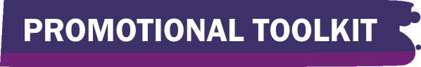 PROMOTIONAL TOOLKIT